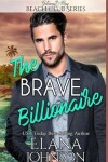Book cover for The Brave Billionaire