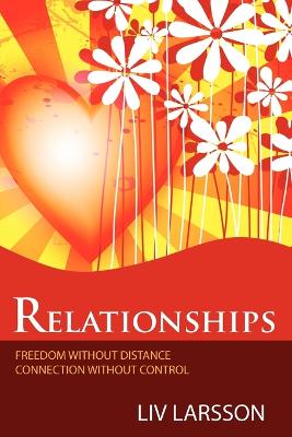 Book cover for Relationships, Freedom without Distance, Connection without Control