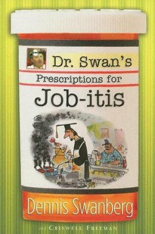 Cover of Dr. Swan's Prescriptions for Job-Itis