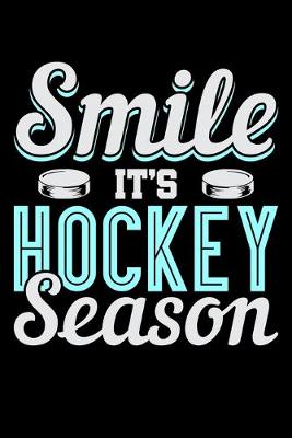 Book cover for Smile It's Hockey Season