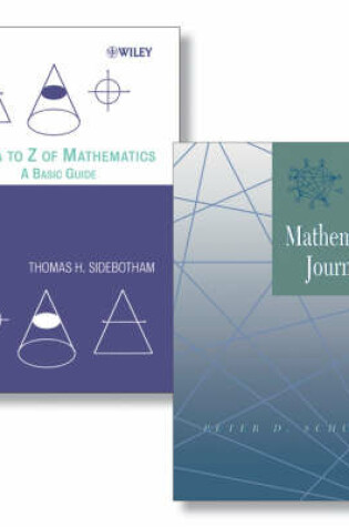 Cover of The A to Z of Mathematics - A Basic Guide + Mathematical Journeys Set