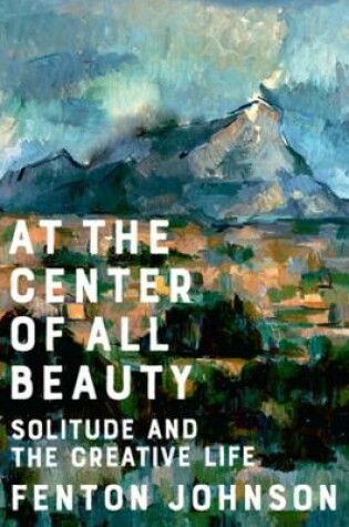 Cover of At the Center of All Beauty