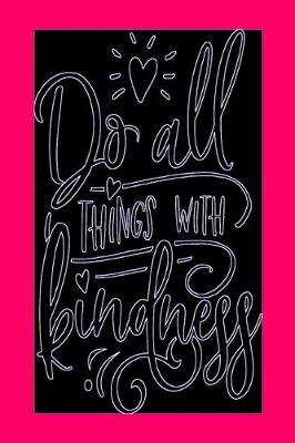 Book cover for Do All Things With Kindness