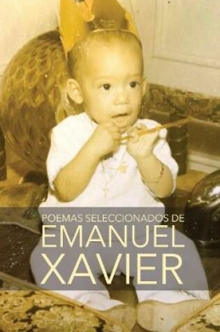 Cover of Poemas seleccionados de Emanuel Xavier