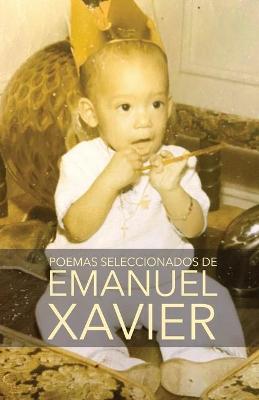 Book cover for Poemas seleccionados de Emanuel Xavier