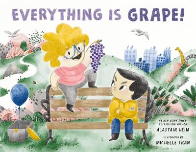 Book cover for Everything Is Grape!