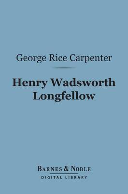 Book cover for Henry Wadsworth Longfellow (Barnes & Noble Digital Library)