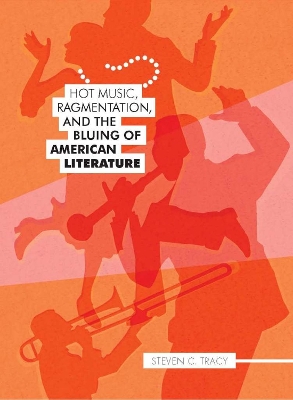 Book cover for Hot Music, Ragmentation, and the Blung of American Literature