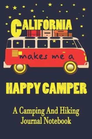 Cover of California Makes Me A Happy Camper