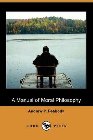 Cover of A Manual of Moral Philosophy (Dodo Press)