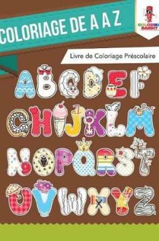 Cover of Coloriage de A a Z