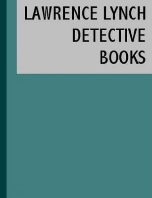 Book cover for 3 Detective Books by Lawrence Lynch