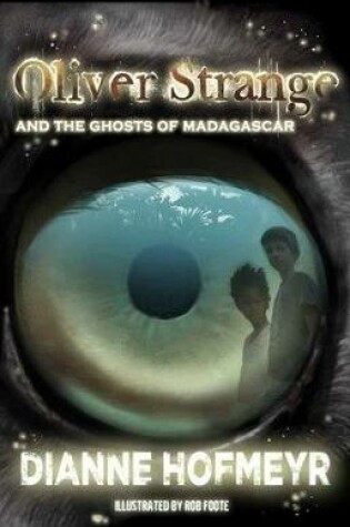 Cover of Oliver Strange and the ghosts of Madagascar: Book 2