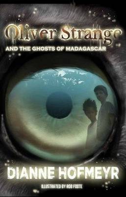 Book cover for Oliver Strange and the ghosts of Madagascar: Book 2