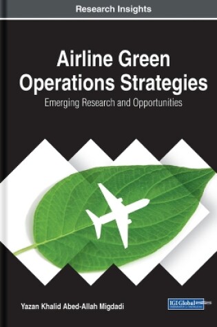 Cover of Airline Green Operations Strategies: Emerging Research and Opportunities