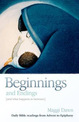 Book cover for Beginnings and Endings (and what happens in between)