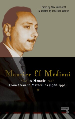 Book cover for Maurice El Medioni - A Memoir