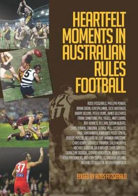 Book cover for Heartfelt Moments in Australian Rules Football