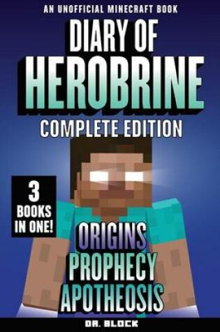 Cover of Diary of Herobrine -- Complete Edition -- Book 1