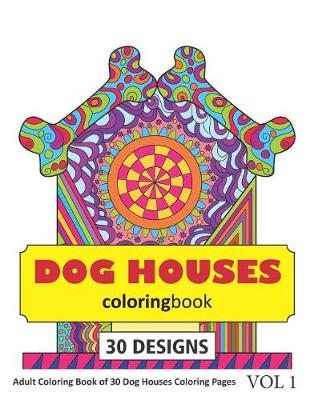 Book cover for Dog Houses Coloring Book