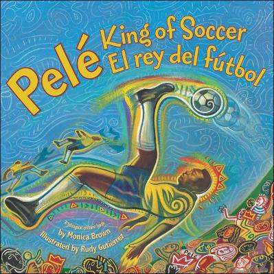Book cover for Pele, King of Soccer / Pele, El Rey del Futbol