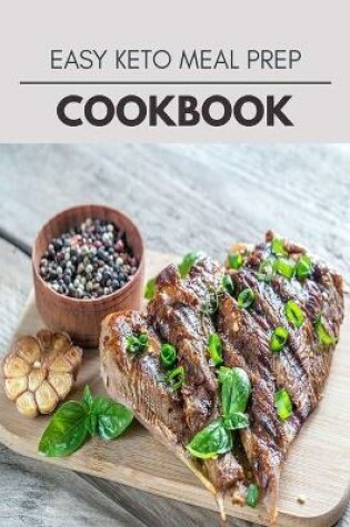 Cover of Easy Keto Meal Prep Cookbook