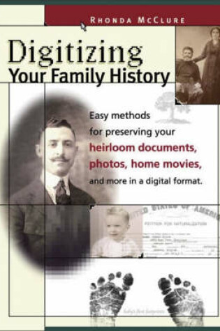 Cover of Digitizing Your Family History