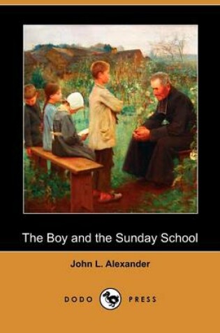 Cover of The Boy and the Sunday School (Dodo Press)