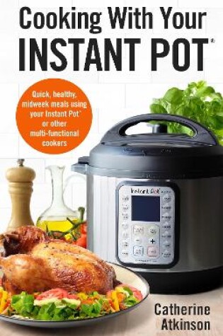 Cover of Cooking With Your Instant Pot