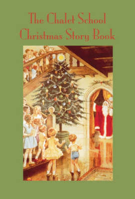 Book cover for The Chalet School Christmas Story Book