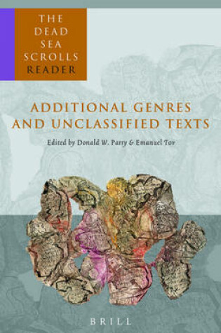 Cover of The Dead Sea Scrolls Reader, Volume 6 Additional Genres and Unclassified Texts