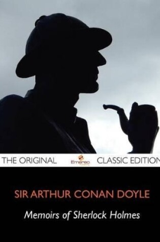 Cover of Memoirs of Sherlock Holmes - The Original Classic Edition