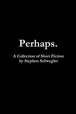 Book cover for Perhaps.