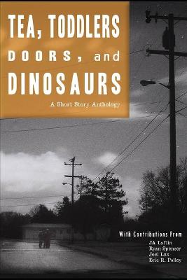 Book cover for Tea, Toddlers, Doors, and Dinosaurs
