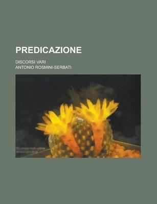 Book cover for Predicazione; Discorsi Vari