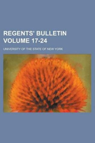 Cover of Regents' Bulletin Volume 17-24