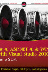 Book cover for C# 4, ASP.NET 4, and WPF, with Visual Studio 2010 Jump Start