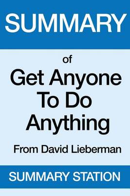 Book cover for Summary of Get Anyone to Do Anything