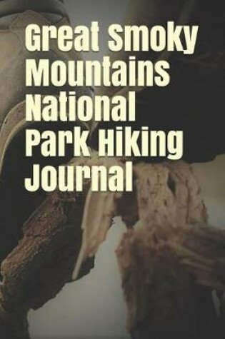 Cover of Great Smoky Mountains National Park Hiking Journal