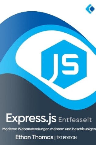 Cover of Express.js Entfesselt