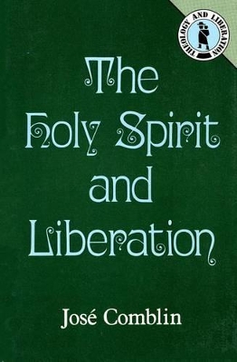 Book cover for The Holy Spirit and Liberation