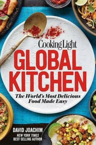 Cover of Global Kitchen: The World's Most Delicious Food Made Easy