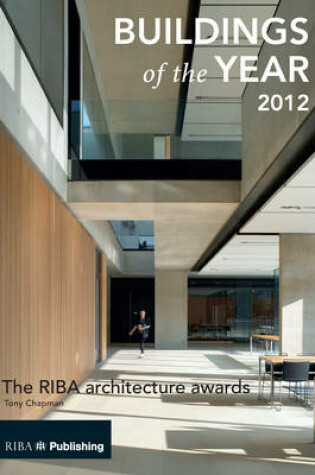 Cover of Buildings of the Year 2012: The RIBA Architecture Awards