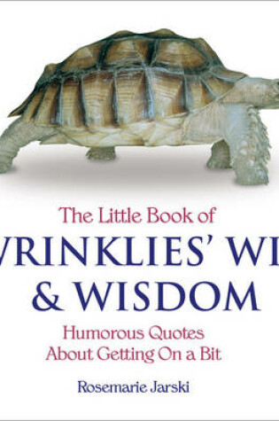 Cover of The Little Book of Wrinklies' Wit and Wisdom