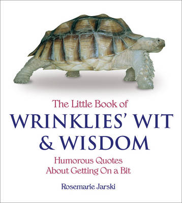 Book cover for The Little Book of Wrinklies' Wit and Wisdom