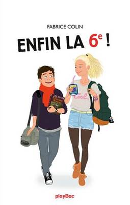 Book cover for Enfin La 6e !