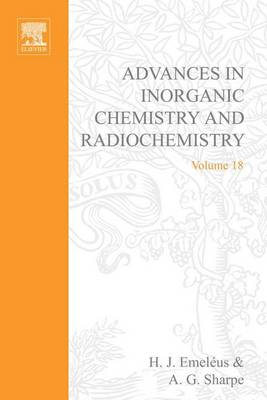 Cover of Advances in Inorganic Chemistry and Radiochemistry Vol 18