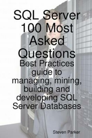 Cover of SQL Server 100 Most Asked Questions