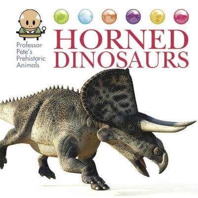 Cover of Professor Pete's Prehistoric Animals: Horned Dinosaurs