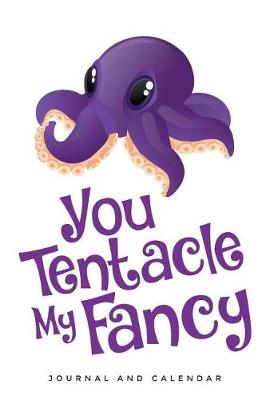 Book cover for You Tentacle My Fancy